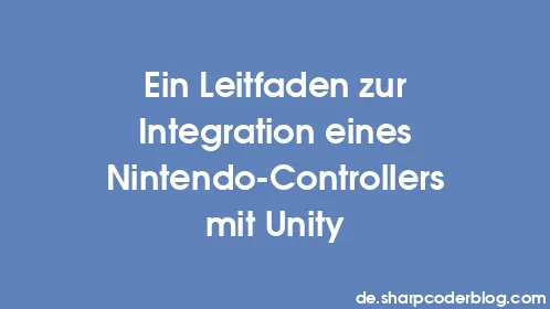 Ein Leitfaden zur Integration eines Nintendo-Controllers mit Unity - Thumbnail