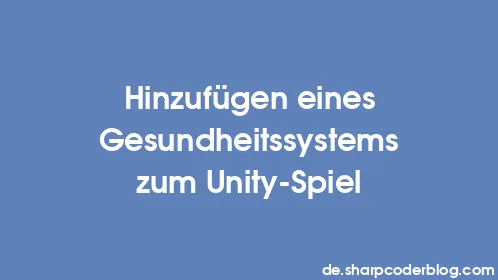 Hinzufügen eines Gesundheitssystems zum Unity-Spiel - Thumbnail