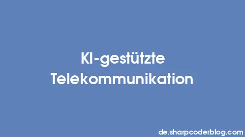 KI-gestützte Telekommunikation - Thumbnail