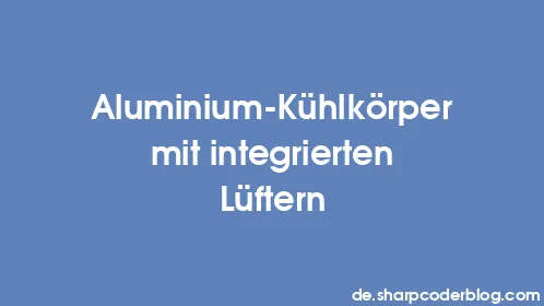 Aluminium-Kühlkörper mit integrierten Lüftern - Thumbnail