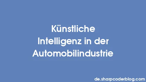 Künstliche Intelligenz in der Automobilindustrie - Thumbnail