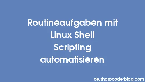 Routineaufgaben mit Linux Shell Scripting automatisieren - Thumbnail