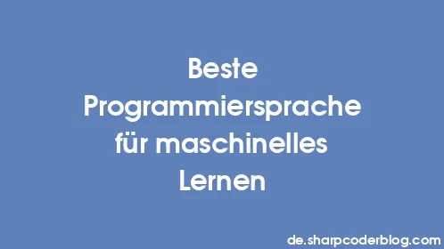 Beste Programmiersprache für maschinelles Lernen - Thumbnail