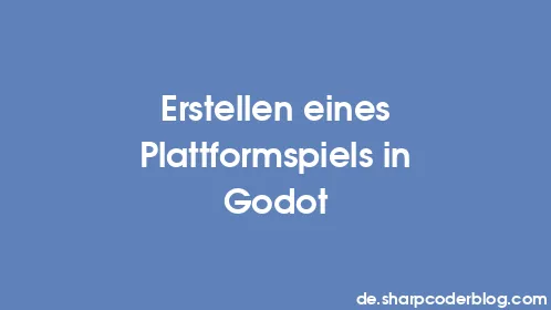 Erstellen eines Plattformspiels in Godot - Thumbnail