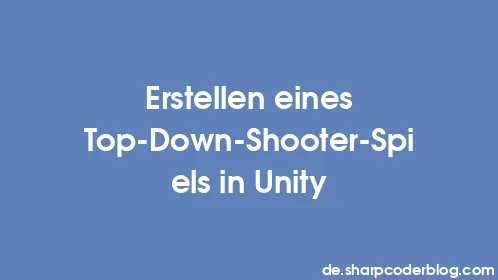 Erstellen eines Top-Down-Shooter-Spiels in Unity - Thumbnail