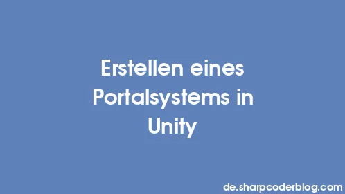 Erstellen eines Portalsystems in Unity - Thumbnail