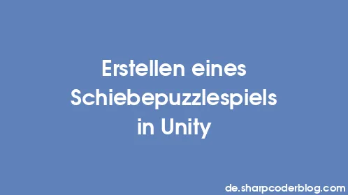 Erstellen eines Schiebepuzzlespiels in Unity - Thumbnail