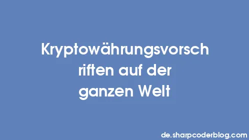 Kryptowährungsvorschriften auf der ganzen Welt - Thumbnail