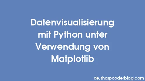 Datenvisualisierung mit Python unter Verwendung von Matplotlib - Thumbnail