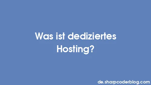 Was ist dediziertes Hosting? - Thumbnail
