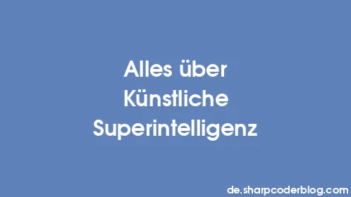 Alles über Künstliche Superintelligenz - Thumbnail