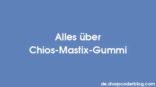 Alles über Chios-Mastix-Gummi - Thumbnail
