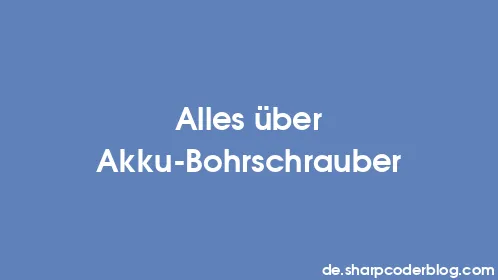 Alles über Akku-Bohrschrauber - Thumbnail