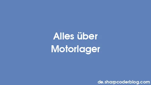 Alles über Motorlager - Thumbnail
