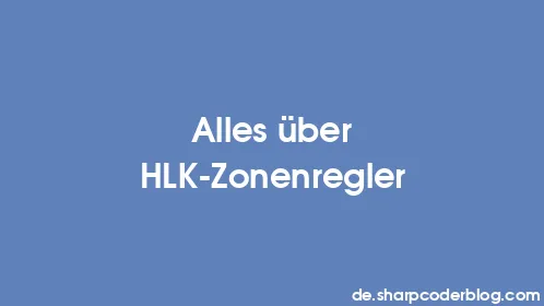 Alles über HLK-Zonenregler - Thumbnail