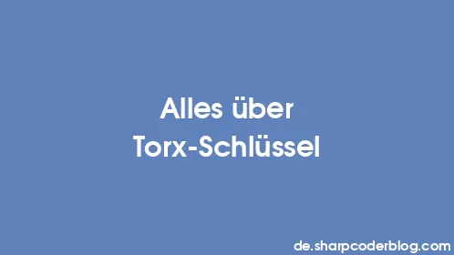 Alles über Torx-Schlüssel - Thumbnail