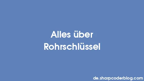 Alles über Rohrschlüssel - Thumbnail