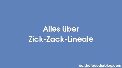 Alles über Zick-Zack-Lineale - Thumbnail