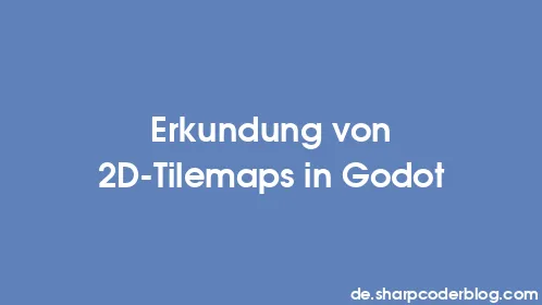 Erkundung von 2D-Tilemaps in Godot - Thumbnail