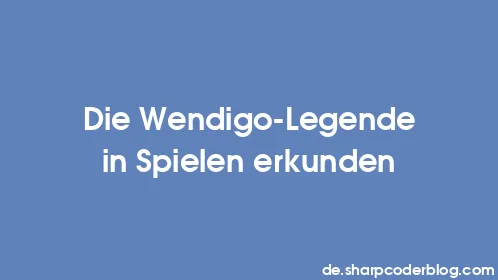 Die Wendigo-Legende in Spielen erkunden - Thumbnail