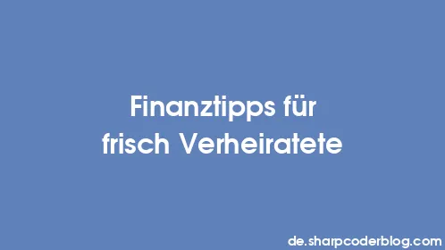Finanztipps für frisch Verheiratete - Thumbnail