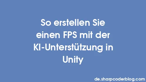So erstellen Sie einen FPS mit der KI-Unterstützung in Unity - Thumbnail