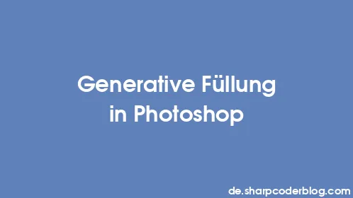 Generative Füllung in Photoshop - Thumbnail