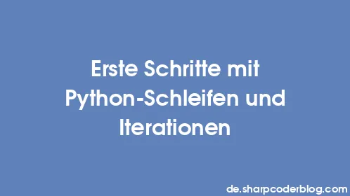Erste Schritte mit Python-Schleifen und Iterationen - Thumbnail