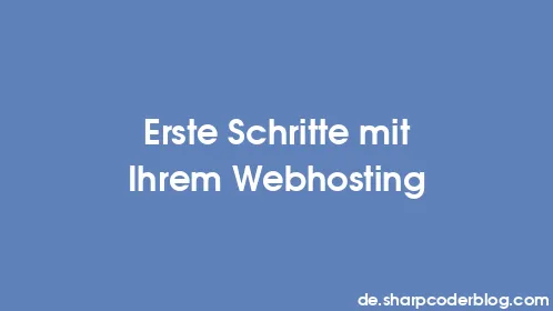 Erste Schritte mit Ihrem Webhosting - Thumbnail