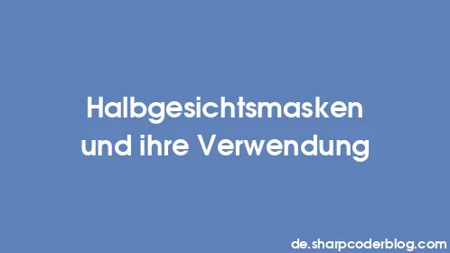 Halbgesichtsmasken und ihre Verwendung - Thumbnail