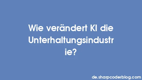 Wie verändert KI die Unterhaltungsindustrie? - Thumbnail