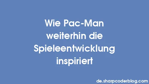 Wie Pac-Man weiterhin die Spieleentwicklung inspiriert - Thumbnail