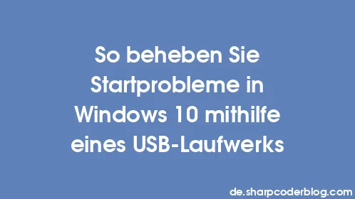So beheben Sie Startprobleme in Windows 10 mithilfe eines USB-Laufwerks - Thumbnail