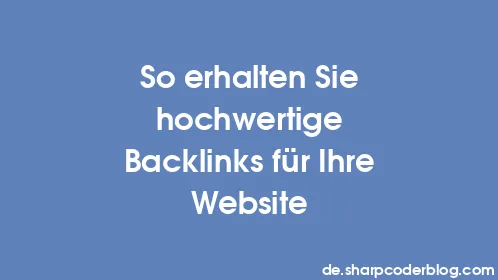 So erhalten Sie hochwertige Backlinks für Ihre Website - Thumbnail