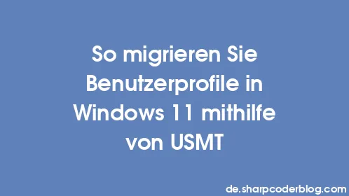 So migrieren Sie Benutzerprofile in Windows 11 mithilfe von USMT - Thumbnail