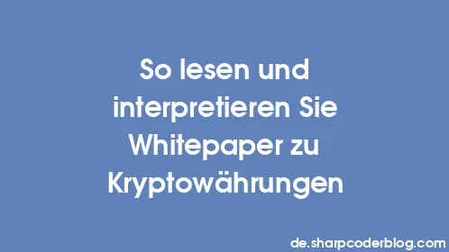 So lesen und interpretieren Sie Whitepaper zu Kryptowährungen - Thumbnail
