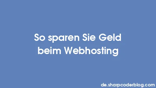So sparen Sie Geld beim Webhosting - Thumbnail