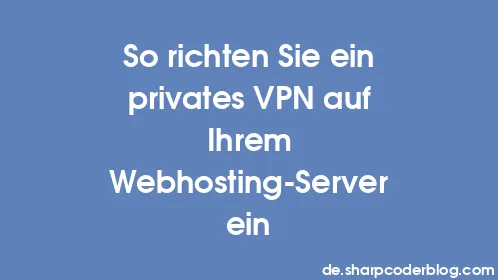 So richten Sie ein privates VPN auf Ihrem Webhosting-Server ein - Thumbnail
