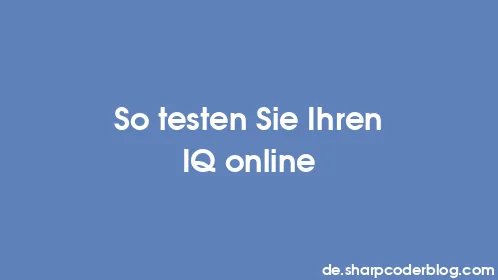 So testen Sie Ihren IQ online - Thumbnail