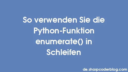 So verwenden Sie die Python-Funktion enumerate() in Schleifen - Thumbnail