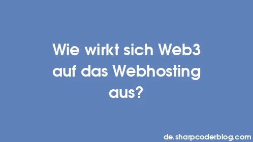 Wie wirkt sich Web3 auf das Webhosting aus? - Thumbnail