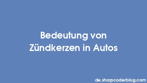 Bedeutung von Zündkerzen in Autos - Thumbnail