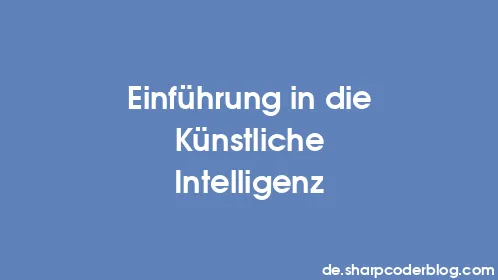 Einführung in die Künstliche Intelligenz - Thumbnail