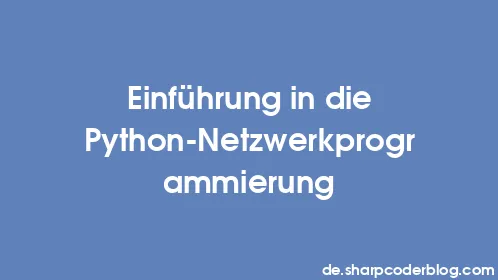 Einführung in die Python-Netzwerkprogrammierung - Thumbnail