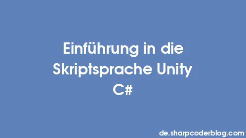 Einführung in die Skriptsprache Unity C# - Thumbnail