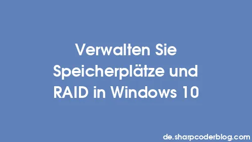 Verwalten Sie Speicherplätze und RAID in Windows 10 - Thumbnail