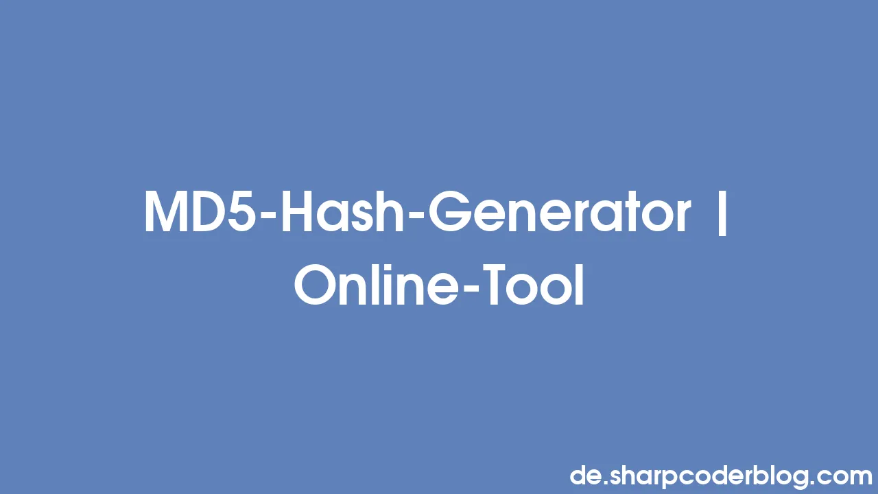 MD5-Hash-Generator | Online-Tool | Sharp Coder Blog