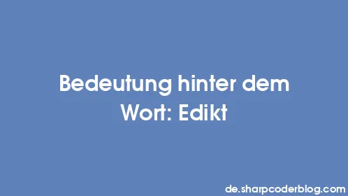 Bedeutung hinter dem Wort: Edikt - Thumbnail