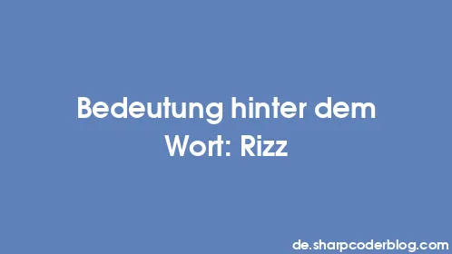 Bedeutung hinter dem Wort: Rizz - Thumbnail
