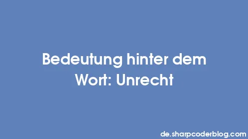 Bedeutung hinter dem Wort: Unrecht - Thumbnail